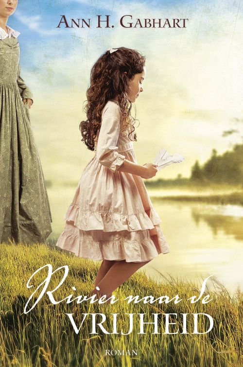Gabhart, Ann H.-Rivier naar de vrijheid (nieuw)