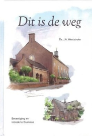 Weststrate, Ds. J.A.-Dit is de weg (nieuw)