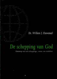 Ouweneel, Dr. Willem J.-De schepping van God (nieuw)