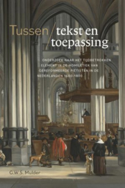 Mulder, G.W.S.-Tussen tekst en toepassing (nieuw)