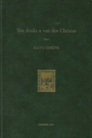 Erskine, Ralph-Wat dunkt u van den Christus