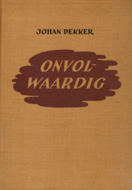 Dekker, Johan-Onvolwaardig