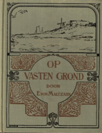 Maltzahn, E. von-Op vasten grond