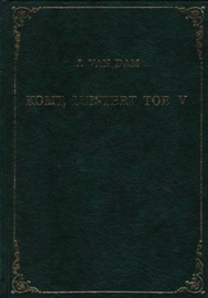 Dam, J. van-Komt, luistert toe (deel 5)
