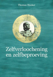 Hooker, Thomas-Zelfverloochening en zelfbeproeving (nieuw)