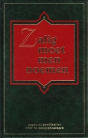 Moerkerken, Ds. A. (e.a.)-Zalig moet men noemen