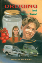 Kalkman, Roland-Dreiging in het Westland