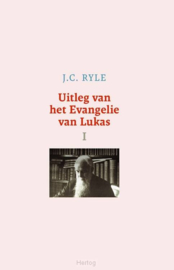 Ryle, J.C.-Uitleg van het Evangelie van Lukas (nieuw)