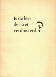 Alderliesten, J.-Is de leer der wet verduisterd?