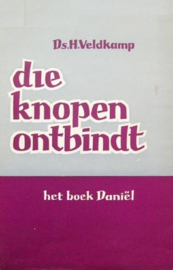 Veldkamp, Ds. H.-Die knopen ontbindt