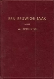 Huntington, William-Een eeuwige taak