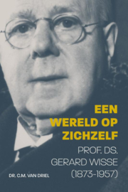 Driel, Dr. C.M. van-Een wereld op zichzelf (nieuw)