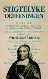 Brakel, Wilhelmus a-Stigtelyke Oeffeningen