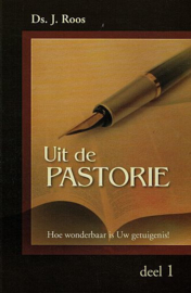 Roos, Ds. J.-Uit de pastorie deel 1 (nieuw)