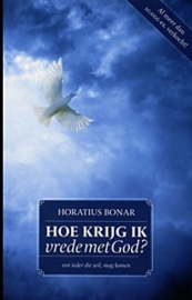 Bonar, Horatius-Hoe krijg ik vrede met God? (nieuw)