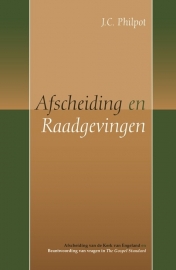 Philpot, J.C.-Afscheiding en Raadgevingen (nieuw)