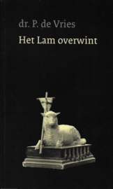 Vries, Dr. P.-Het Lam overwint