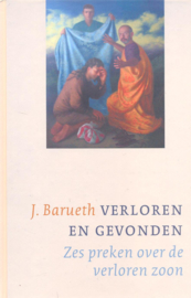 Barueth, Johannes-Verloren en gevonden