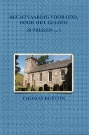 Boston, Thomas-Rechtvaardig voor God, door het geloof (20 preken, deel I) (nieuw)