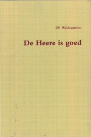 Waldenström, P.P.-De Heere is goed