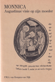 Kempen-van Dijk, P.M.A. van-Monnica, Augustinus' visie op zijn moeder