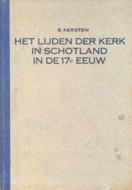 Kersten, S.-Het lijden der Kerk in Schotland in de 17e eeuw