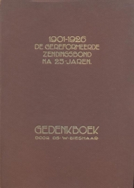 Bieshaar, Ds. W.-1901-1926 De Gereformeerde Zendingsbond na 25-jaren