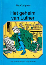 Compaan, Piet-Het geheim van Luther