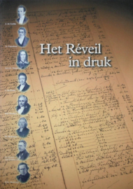 Berg, A.J. van den (e.a.)-Het Reveil in druk