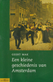 Mak, Geert-Een kleine geschiedenis van Amsterdam