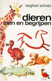 Schmitz, Siegfried-Dieren zien en begrijpen