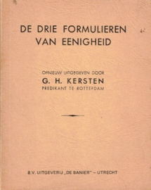 Kersten, Ds. G.H. (uitg.)-De Drie Formulieren van Eenigheid