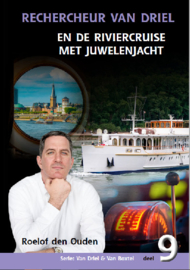 Ouden, Roelof den-Rechercheur Van Driel en de riviercruise met juwelenjacht (nieuw)