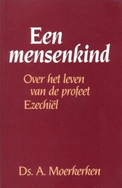 Moerkerken, Ds. A.-Een mensenkind