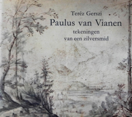 Gerszi, Teréz-Paulus van Vianen, tekeningen van een zilversmid