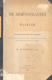 Tideman Jzn., Dr. B.-De Remonstranten te Haarlem