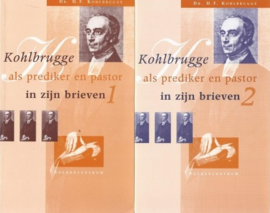 Kohlbrugge, Dr. H.F.-Kohlbrugge als prediker en pastor in zijn brieven (deel 1 en 2)