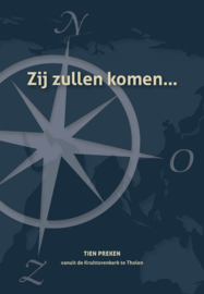Hoogerland, Ds. A. (e.a.)-Zij zullen komen.. (deel 1)