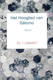 Cabaret, Ds. T.-Het Hooglied van Salomo (deel 6) (nieuw)