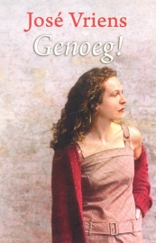 Vriens, Jose-Genoeg!