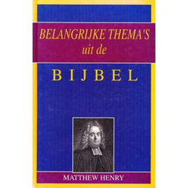 Henry, Matthew-Belangrijke thema's uit de Bijbel