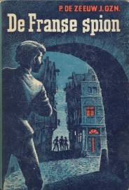 Zeeuw J.Gzn., P. de-De Franse Spion
