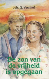 Veenhof, Joh.G.-De zon van de vrijheid is opgegaan (deel 6)