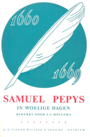 Mollema, J.C. (bewerking)-Samuel Pepys in woelige dagen