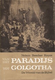 Beecher Keyes, Nelson-Van het Paradijs tot Golgotha