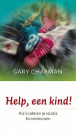 Chapman, Gary-Help, een kind! (nieuw)