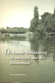 Straaten, Frans van der-De Tweede Wereldoorlog en een liefde aan de Binnenmaas