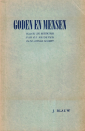 Blauw, J.-Goden en mensen