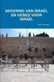 Westerbeke, Willem-Bekering van Israel en gebed voor Israel (nieuw)