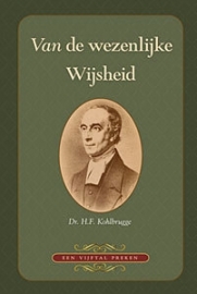 Kohlbrugge, Dr. H.F.-Van de wezenlijke wijsheid (nieuw)